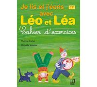 Je lis et j'écris avec Léo et Léa CP: Cahier d'exercices