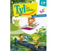Je Lis Et J'écris Avec Tyl Et Ses Amis - Cp - Cahier D'exercices