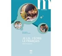 Je lis, j'écris le français - Cahier d'autonomie Marie Barthe (Auteur)