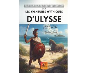 Je lis les Aventures mythiques d'Ulysse