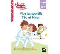 Je Lis Pas À Pas Avec Téo Et Nina - Tome 11 - Vive Les Sportifs ! - Niveau 1 Gs-Cp