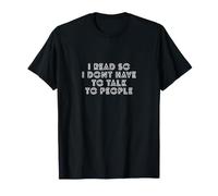 Je lis pour ne Pas Avoir à Parler aux Gens T-Shirt