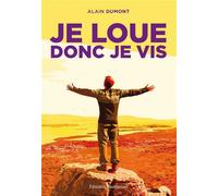 Je loue donc je vis Quand la louange devient vertu - Alain Dumont - Emmanuel Eds De L' - broché - Récit