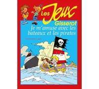 Je m'amuse avec les bateaux et les pirates