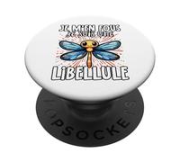 Je M’en Fous Je suis Une Libellule - Sweet Dragonfly PopSockets PopGrip Adhésif