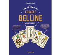 Je m’initie à l'Oracle de Belline - Guide visuel - Françoise Miquel - Leduc S. - broché - Guide