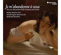 Je m'abandonne à vous Airs sur des poésies de la Comtesse de la Suze Sébastien Le Camus (Compositeur), Michel Lambert (Compositeur), Myriam Rignol (Interprète), Angélique Mauillon (Interprète), Marc Mauillon (Interprète) https://www.fnac.com/a15931479/Sebastien-Le-Camus-Je-m-abandonne-a-vous-Airs-sur-des-poesies-de-la-Comtesse-de-la-Suze-CD-album?oref=08de723f-7f9e-3ba1-bcea-dff84691b2f3
