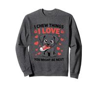 Je mâche des Choses Que J'aime Funny Dog Lover Sweatshirt