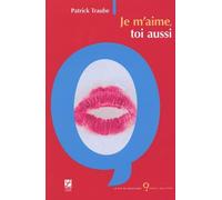 Je m'aime... toi aussi !