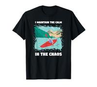 Je maintiens Le Calme dans Le Chaos T-Shirt