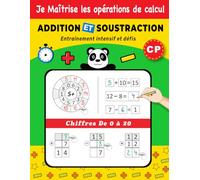 Je Maîtrise les Opérations de Calcul Addition Soustraction CP Entraînement Intensif et Défis | Chiffres de 0 à 20 | 6-8 ans: + De 2000 Opérations ... Révision Chronométrée, un BONUS Motivant !