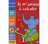 Je m'amuse à calculer 5-6 ans maternelle grande section
