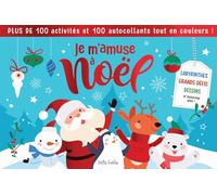 Je m'amuse à Noël: Labyrinthes, grands défis, dessins et beaucoup plus !