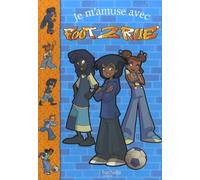 Je m'amuse avec Foot 2 Rue