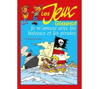 Je m’amuse avec les bateaux et les pirates