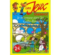Je m'amuse avec les Gallo-Romains - Christophe Lazé - Gisserot Editions - broché - Document jeunesse dès 6 ans