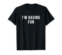 Je m'amuse T-Shirt Graphique avec Valeur
