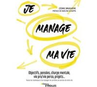 Je manage ma vie Cédric Bruguière (Auteur)