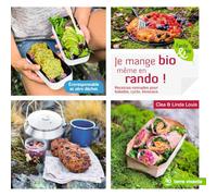 Je mange bio même en rando !: Recettes nomades pour balades, cyclo, bivouacs