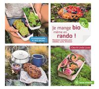 Je mange bio même en rando ! Recettes nomades pour balades, cyclo, bivouacs - Claire Chapoutot - Terre Vivante - broché - Guide