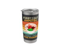 Je mange d'abord de l'Anmitsu, puis je fais les choses Vintage Anmitsu Gobelet isotherme en acier inoxydable double paroi