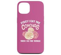 Je mange d'abord les conchas, puis je fais les choses Coque pour iPhone 13