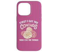 Je mange d'abord les conchas, puis je fais les choses Coque pour iPhone 14 Pro Max