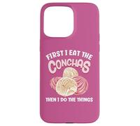 Je mange d'abord les conchas, puis je fais les choses Coque pour iPhone 15 Pro Max