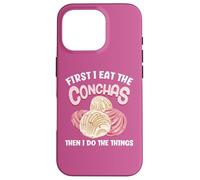 Je mange d'abord les conchas, puis je fais les choses Coque pour iPhone 16 Pro