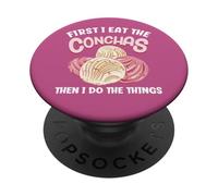 Je mange d'abord les conchas, puis je fais les choses PopSockets PopGrip Adhésif