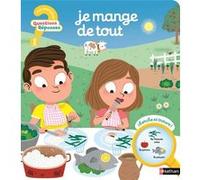 Guérive Gaëlle – Je mange de tout – Alimentation saine, questions/réponses dès 2 ans – Cartonné
