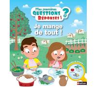 Je mange de tout ! – Questions/Réponses – Dès 3 ans – Nathan