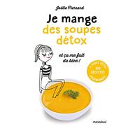 Je mange des soupes détox et ça me fait du bien