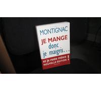Je mange donc je maigris... et je reste mince !
