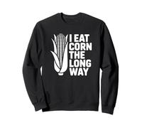 Je Mange du maïs sur Le Long Terme, Nourriture Amusante Sweatshirt