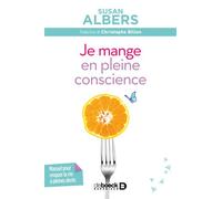 Je mange en pleine conscience 2017 - Christophe Billon - De Boeck Supérieur - broché - Guide