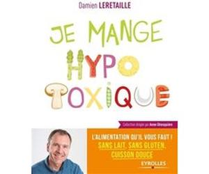 Je mange hypotoxique Damien Leretaille (Auteur)