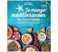 Je Mange Méditerranéen Au Quotidien