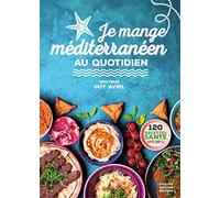 Je mange méditerranéen au quotidien