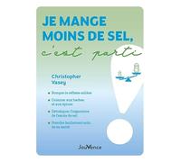 Je mange moins de sel, c'est parti !