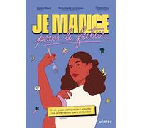 Je Mange Pour Le Futur - Petit Guide Pratique Pour Adopter Une Alimentation Saine Et Durable