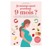 Pauline Benaroch – Je mange quoi pendant 9 mois ? – Broché
