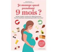 Pauline Benaroch – Je mange quoi pendant 9 mois ? – Broché