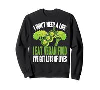 Je Mange Végétal J'Ai Plus De Vies qu'un Jeu Vidéo Sweatshirt