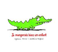 Je mangerais bien un enfant