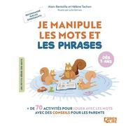 Je manipule les mots et les phrases + de 70 activités pour jouer avec les mots - Alain Bentolila - Bien Lire Cognitia - broché - Scolaire / Universitaire