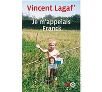 Je m'appelais Franck Vincent Lagaf (Auteur)