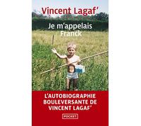 Je m'appelais Franck - Vincent Lagaf - Pocket - Poche - Autobiographie