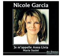 Je m'appelle Anna Livia Marie Susini (Auteur), Nicole Garcia (Lu par)