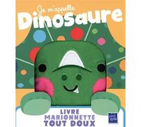 Je m'appelle dinosaure - Livre marionnette